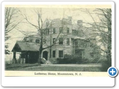Moorestown - Lutheren Home - Looks Like Samuel Allen's place.