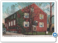 Mount  Holly - Friends Meeting House - Built1775