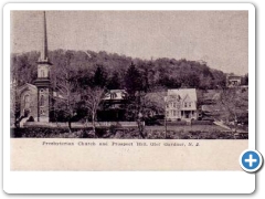 Glen Gardner - The Presbytrian Church And Prospect Hll - 1911