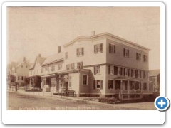 White House - Voorhees Durg Store and the Post Office to Left