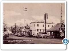 White House Station - Main Street And CRR depot - 1940s