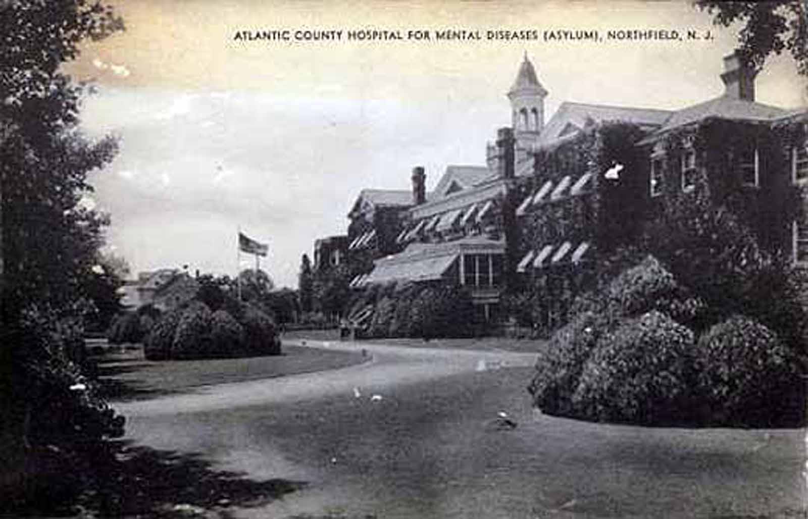 Northfield - Atlantic County Home for Mental Diseases Asylum