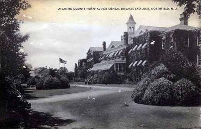 Northfield - Atlantic County Home for Mental Diseases Asylum