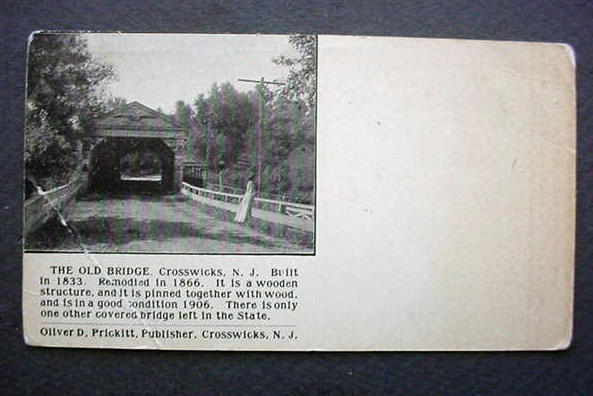 Crosswicks - The Old Covered Bridge - Built in 1833 and remodeled in 1906 - c 1910